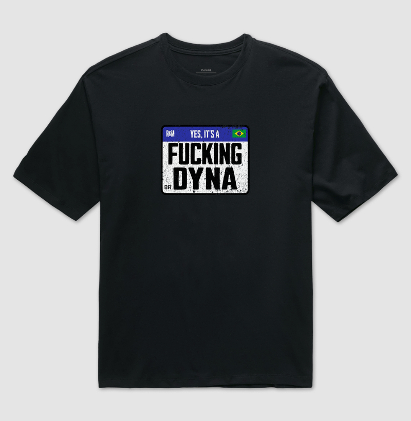 It´s a Fucking Dyna