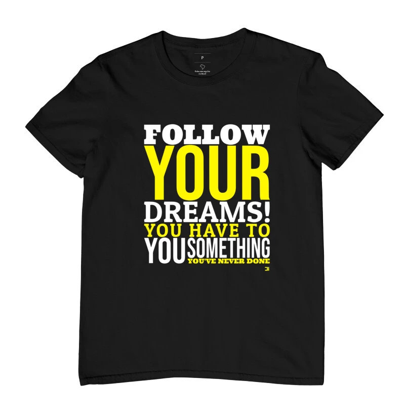 FOLLOW YOUR DREAMS