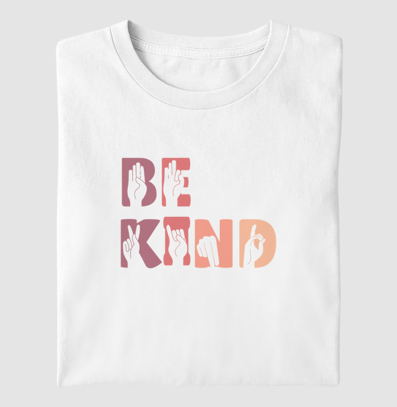 Be kind