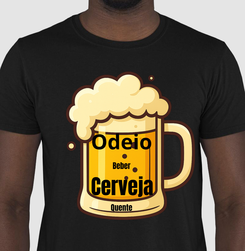 Camiseta: Odeio Cerveja