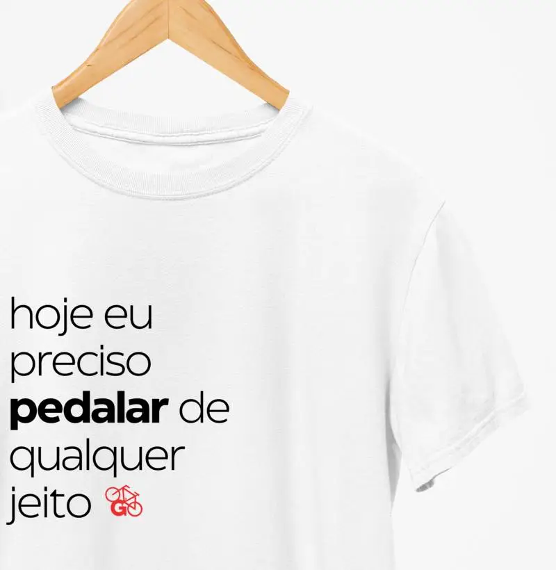 Hoje Eu Preciso Pedalar de Qualquer Jeito