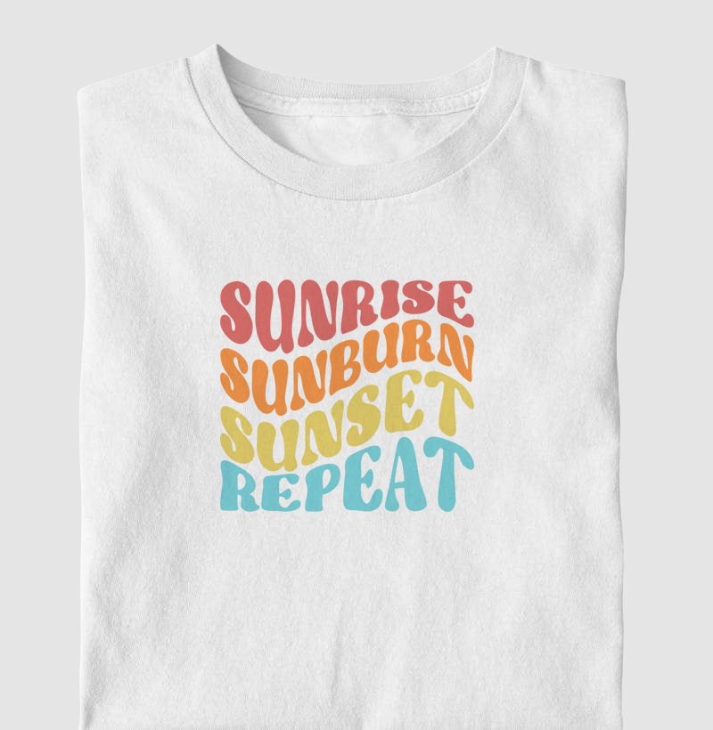 sunrise, sunburn, sunset repeat
