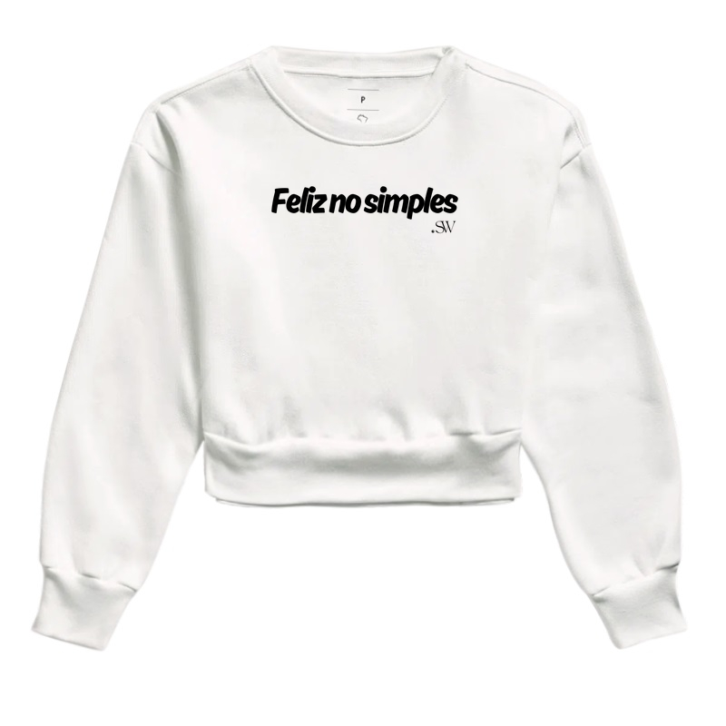 Cropped Moletom | Feliz no Simples | Essência Minimalista - Shutter Wear SW 02