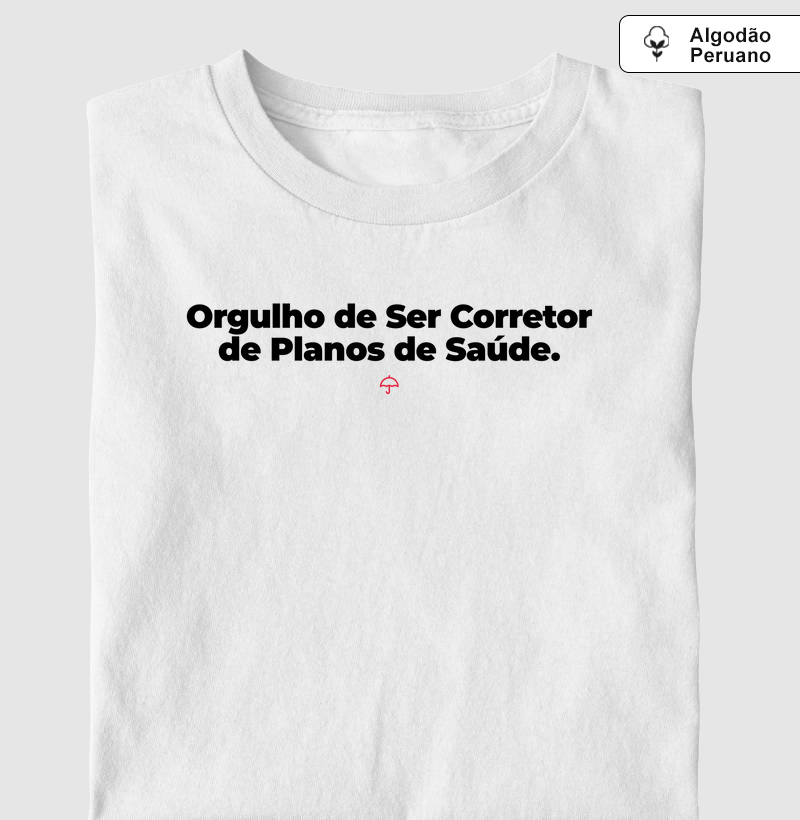 Orgulho de Ser Corretor de Planos de Saúde - FS (Premium)