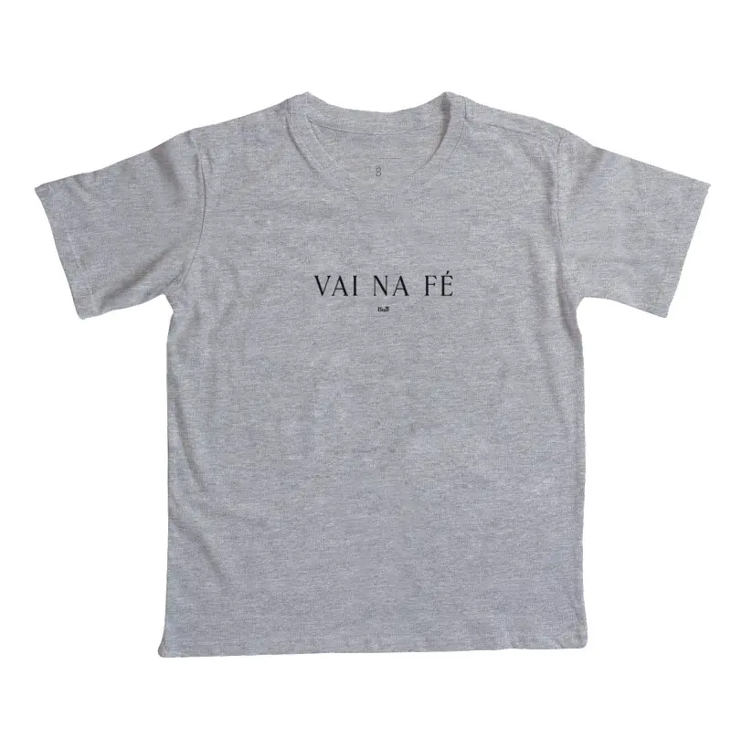 Camiseta Infantil - Vai na Fé