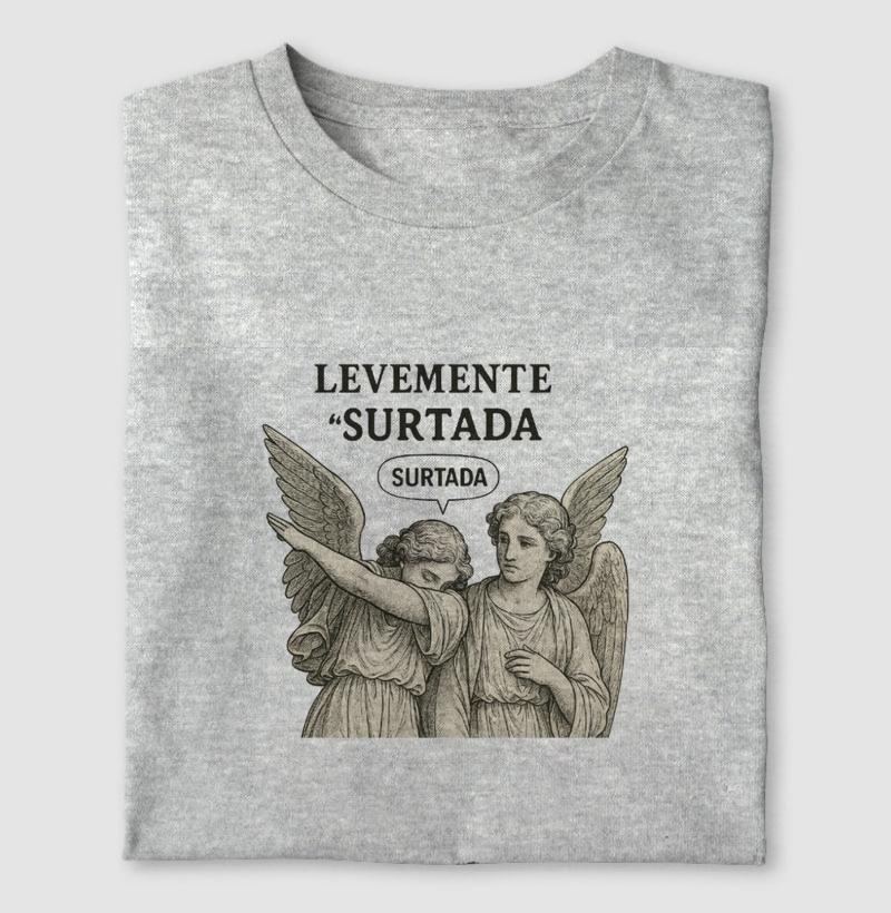 Camiseta "Levemente surtada"