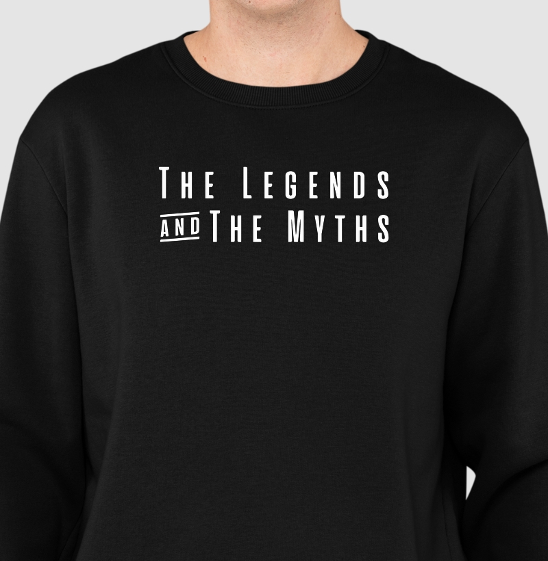 The Legends and The Myths