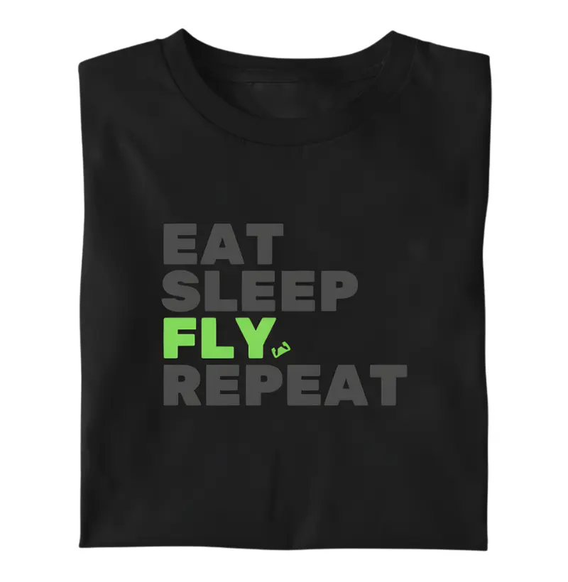 Eat, Sleep, Fly, Repeat - Green