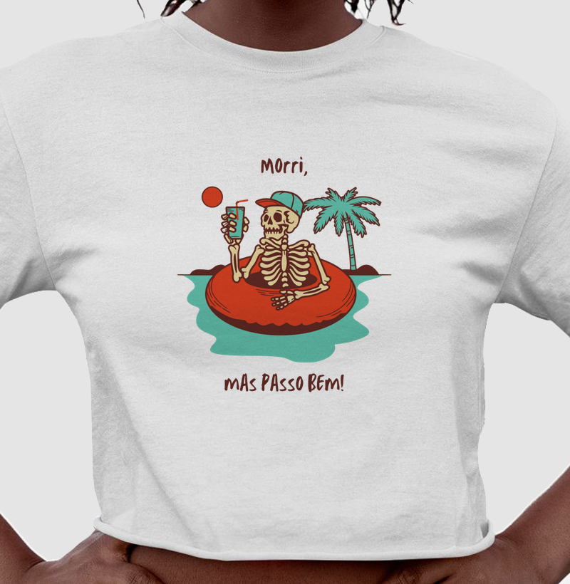 Morri, mas passo bem