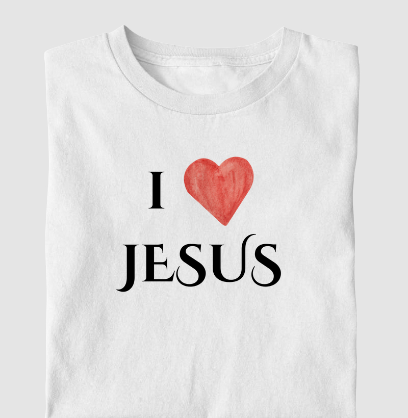 I love Jesus 