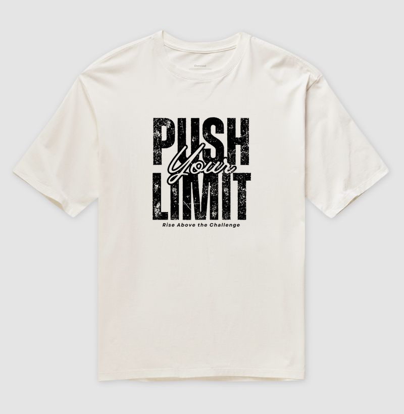 Camiseta Oversized Push Your Limit