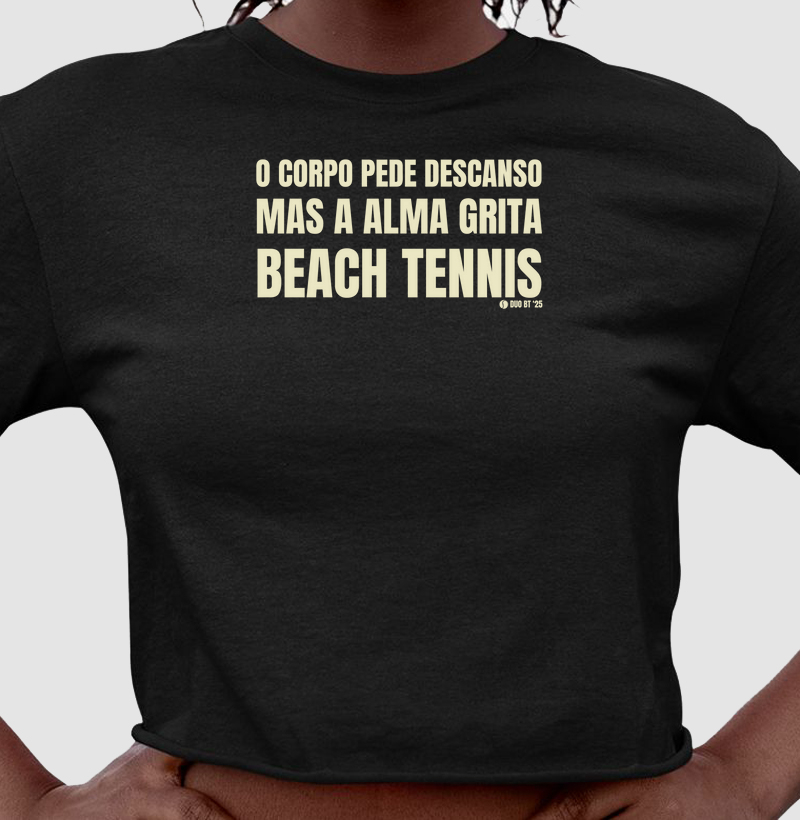 O Corpo Pede Descanso, Mas A Alma Grita Beach Tennis