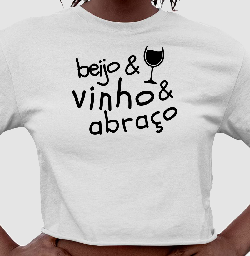 Beijo & Vinho & Abraço