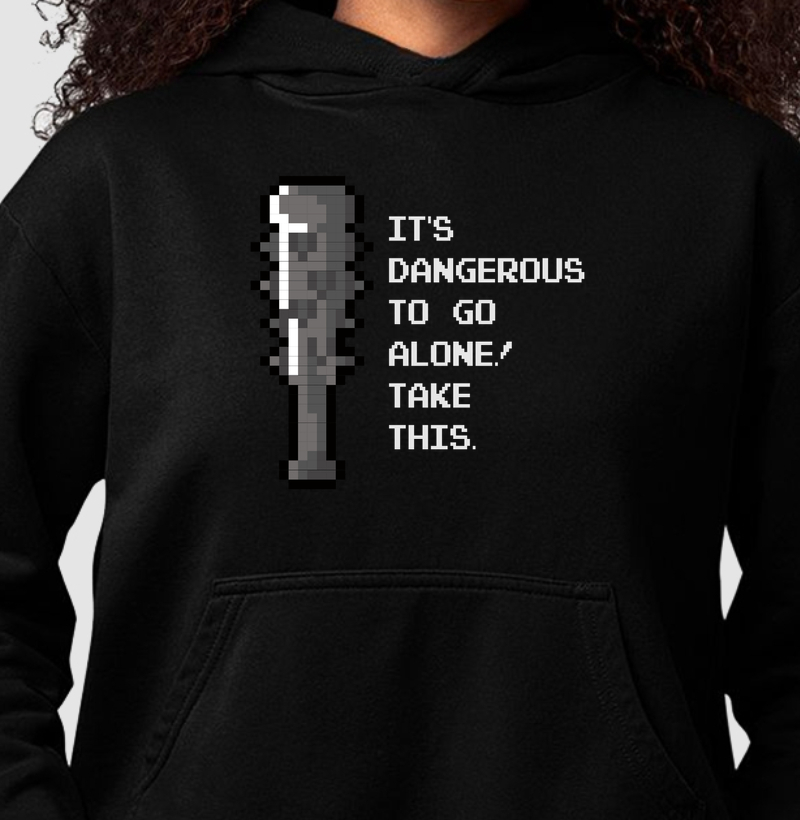 Dangerous to Go Alone – Think Tee