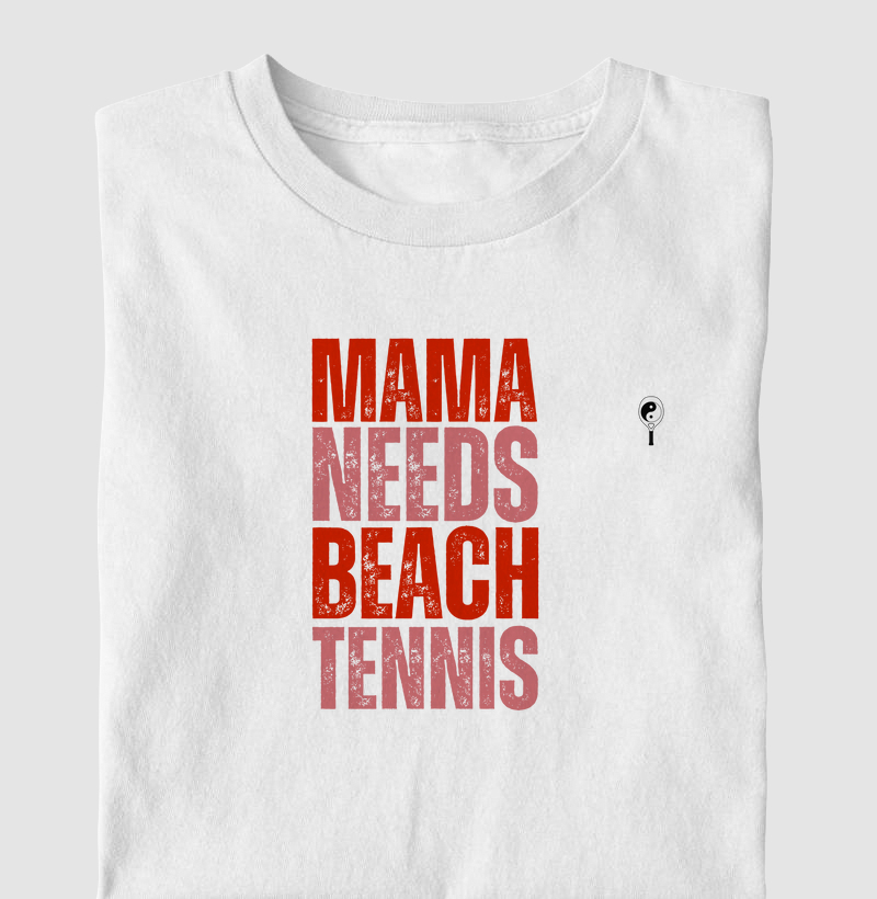 Mama Needs Beach Tennis
