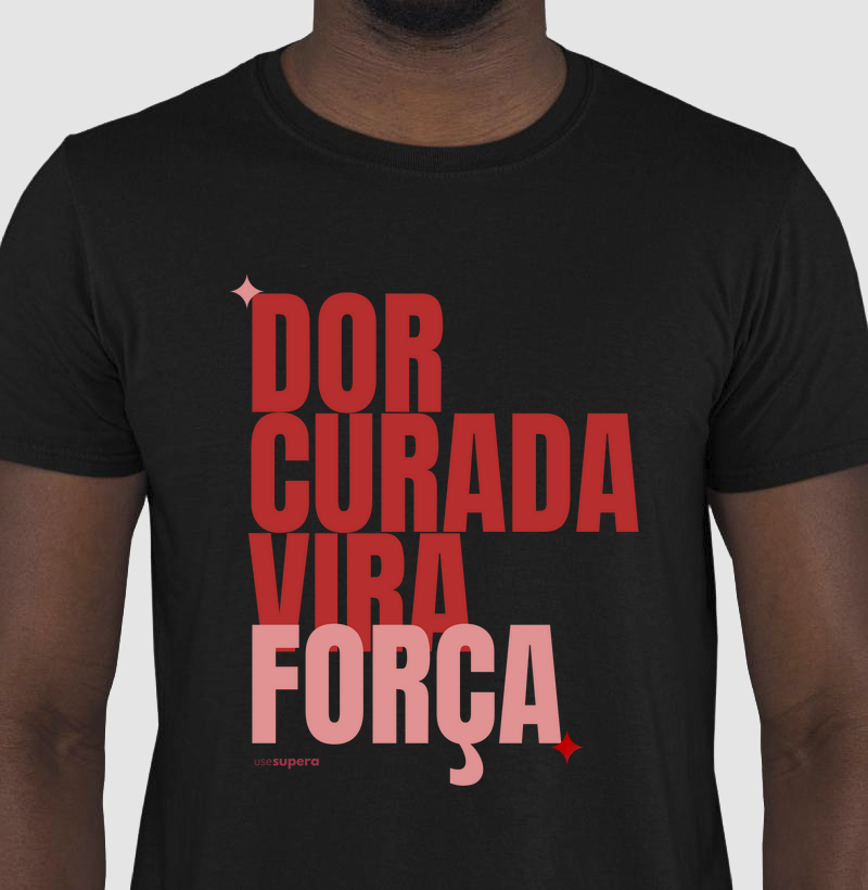Camiseta 'Dor curada vira força - vermelho"