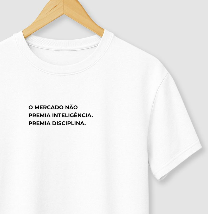 O mercado não premia inteligência.  Premia disciplina.