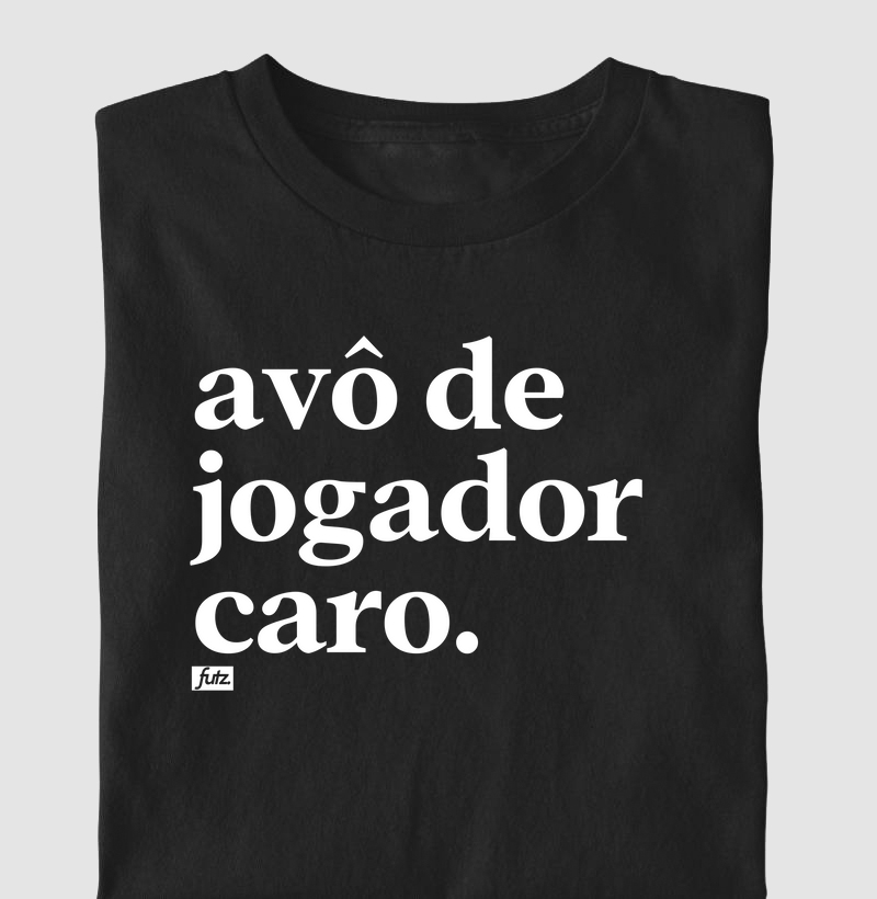 Avô de Jogador Caro