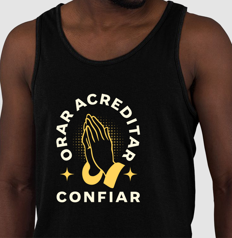 Orar, Acreditar, Confiar