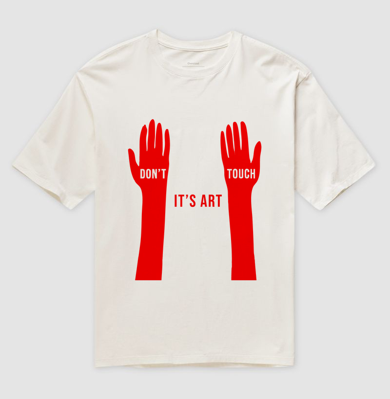 Camiseta Don't Touch Is Art Luvas