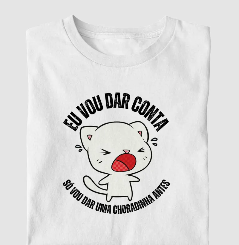 Eu vou dar conta, só vou dar uma choradinha antes