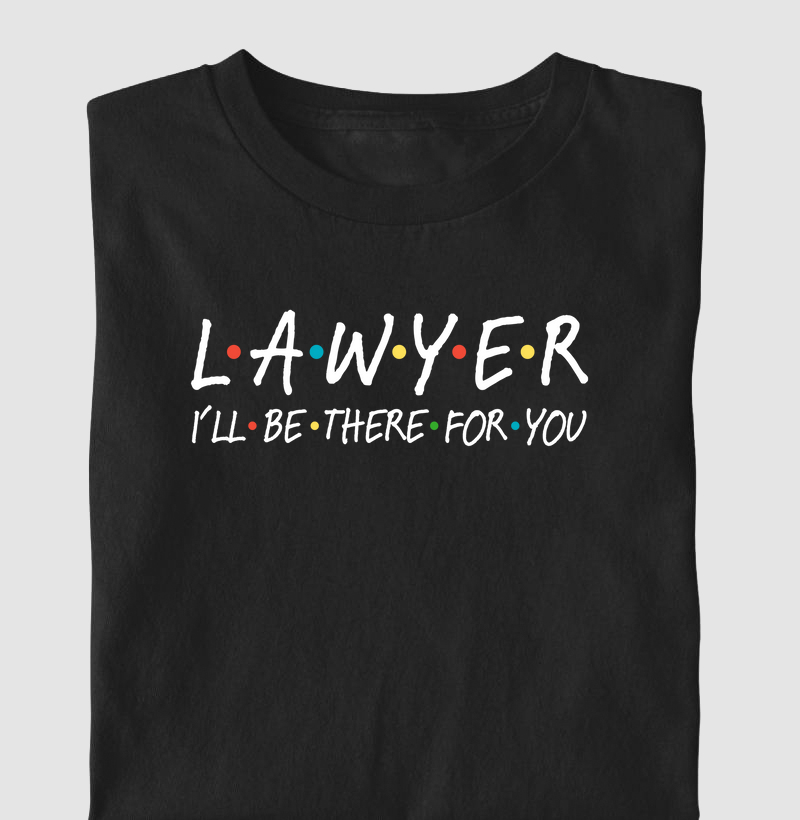 Lawyer, I'll Be There For You (ADV)