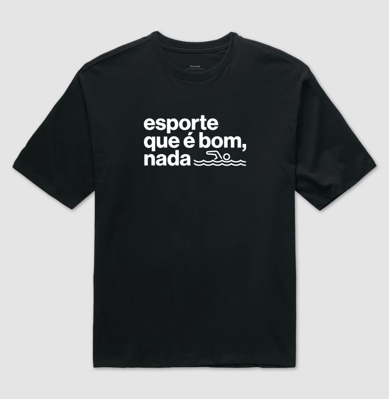 Esporte que é bom, nada