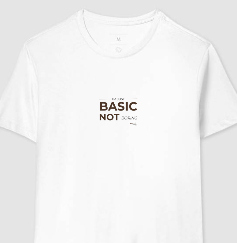 I'm just basic, not boring.