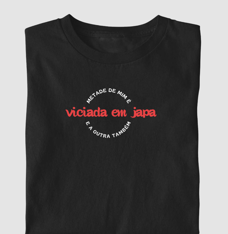 100% viciada em japa