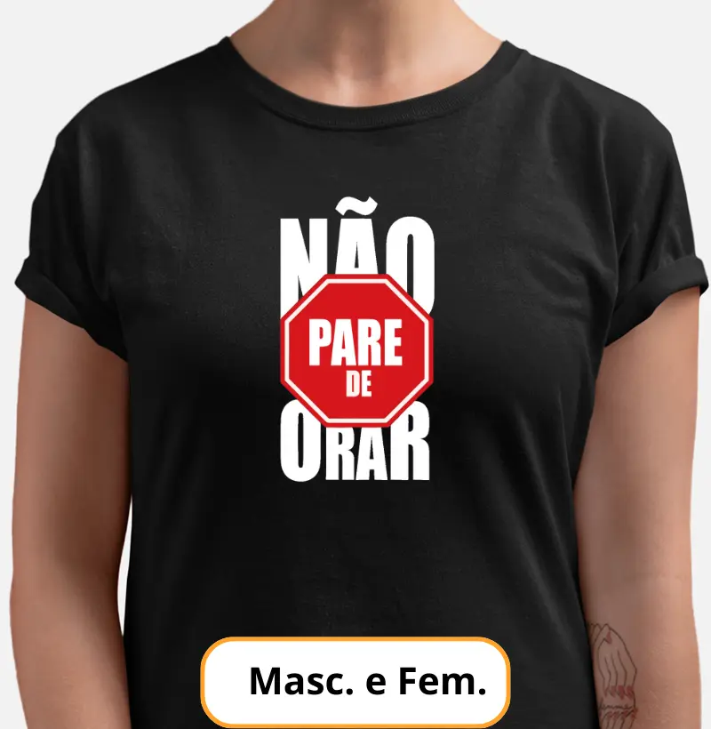 Camiseta - Não Pare de Orar