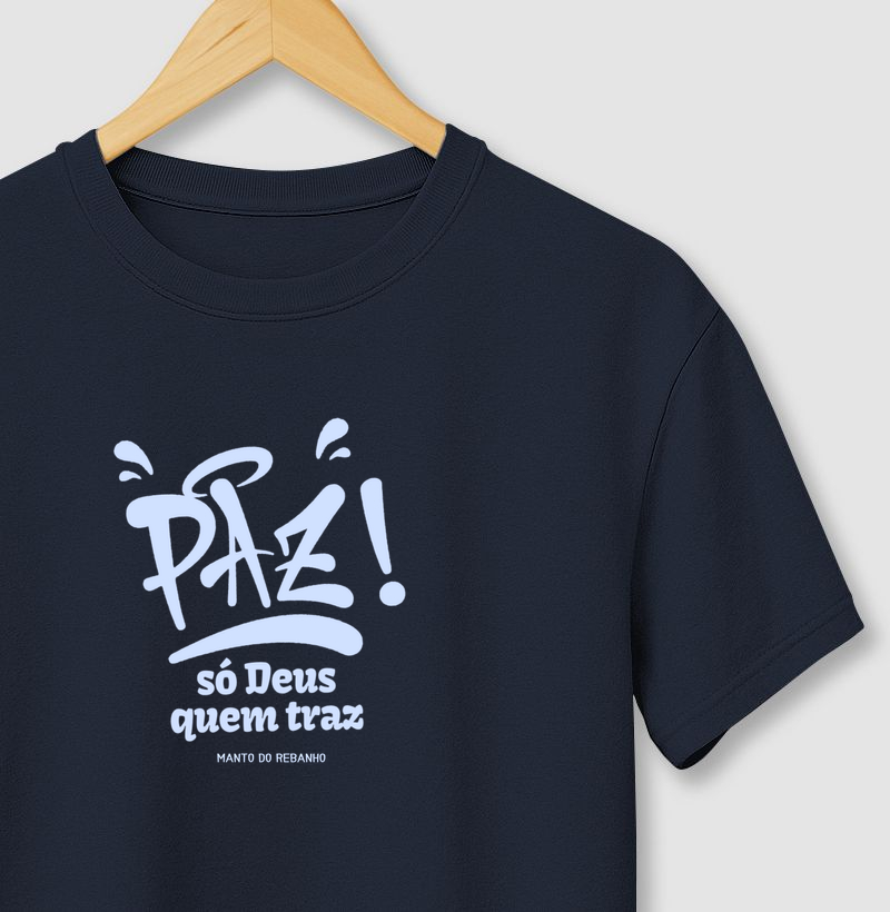 Paz, só Deus quem traz!