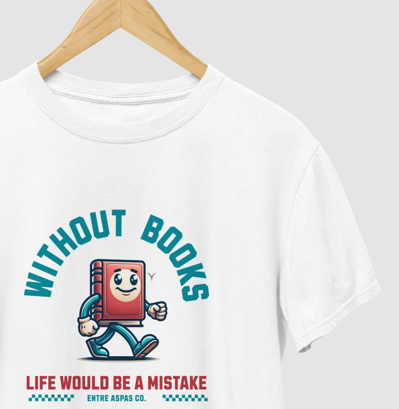 Camiseta - Without Books