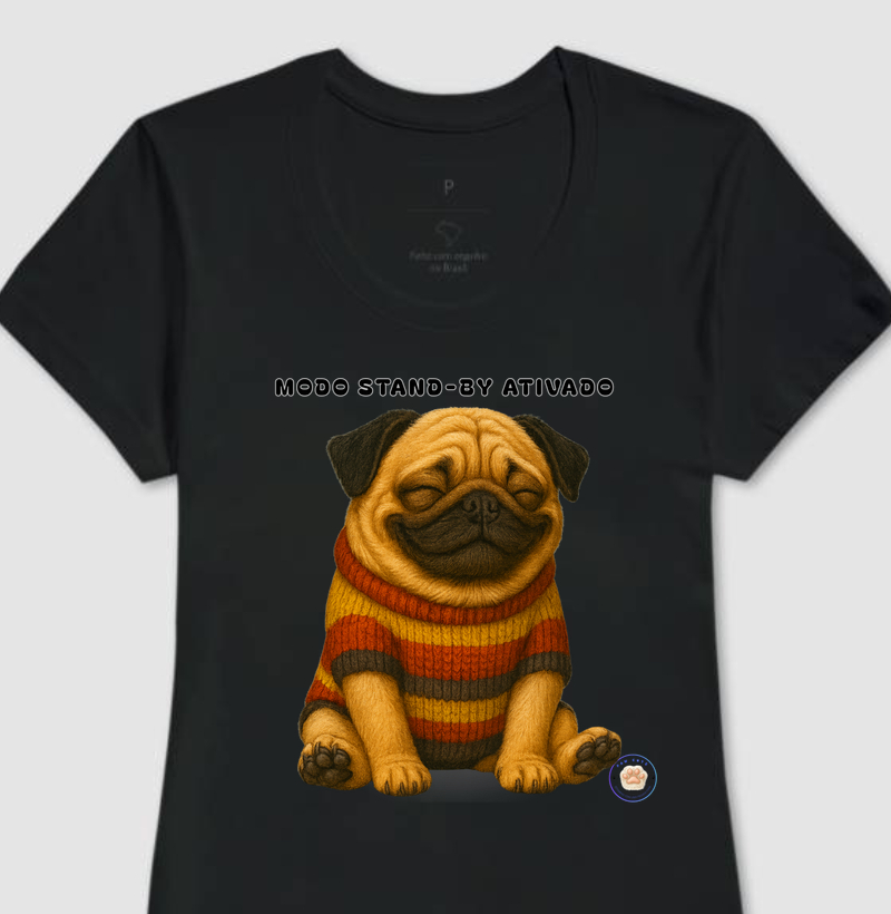 Camiseta Feminina Pug Stand-by – Coleção Emoções
