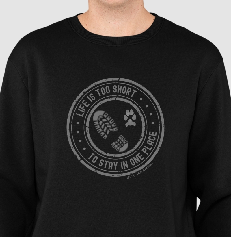 Life is Too Short | Moletom