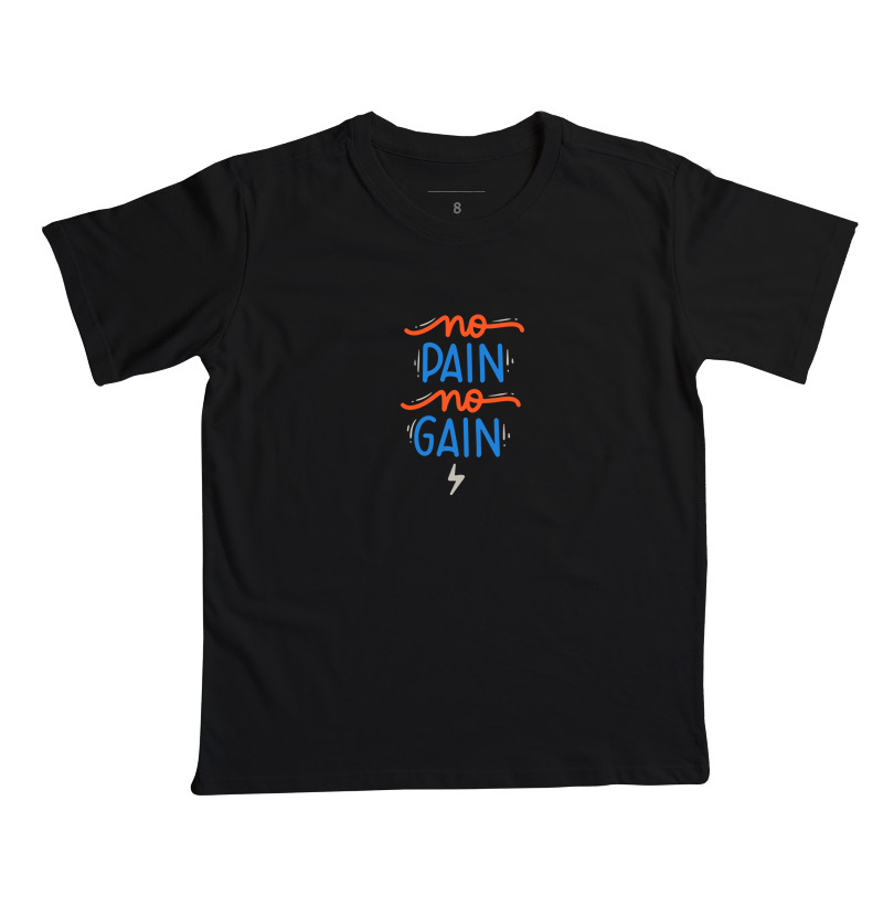 No Pain, No Gain