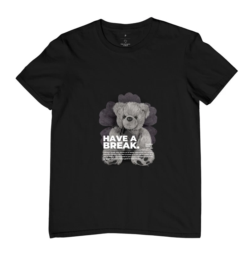 Camiseta Have a Break