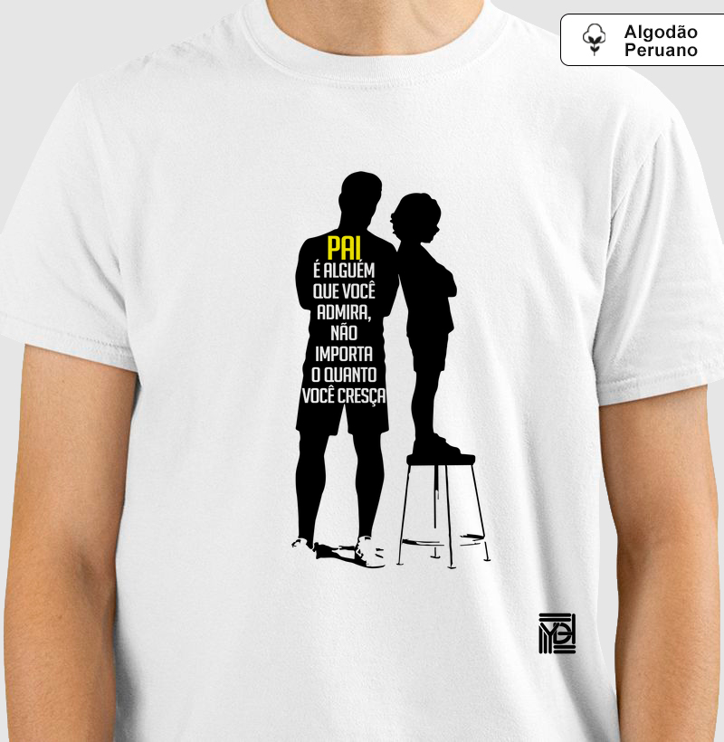 Pai é alguém que você admira, não importa o quanto você cresça.