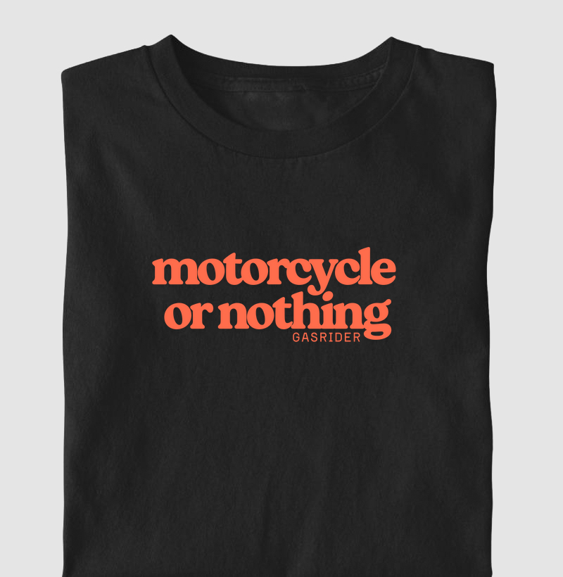 Motorcycle or nothing