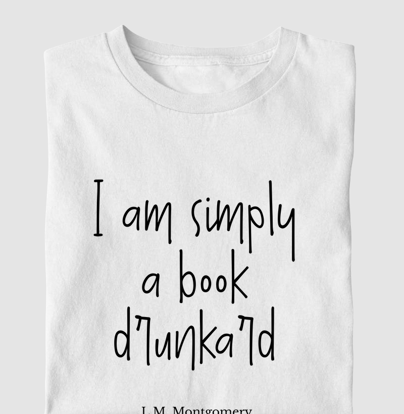 I am simply a book drunkard