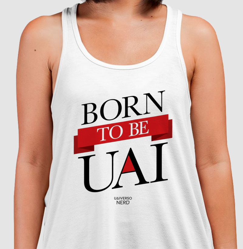 BORN TO BE UAI