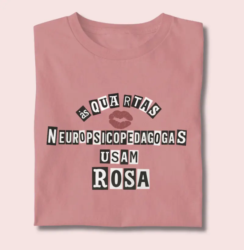 Camiseta | Neuropsicopedagogas usam rosa