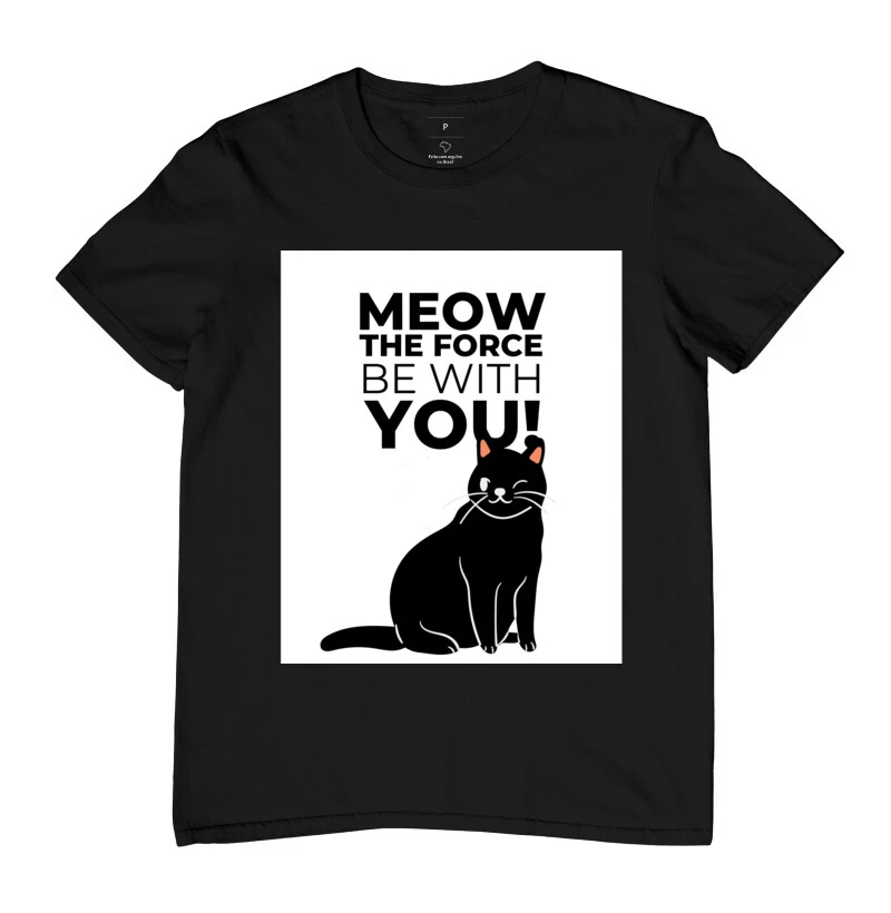Camiseta Meow The Force Be With You