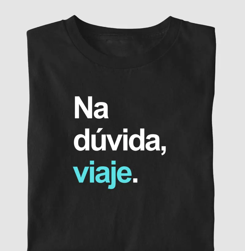 Na dúvida, viaje