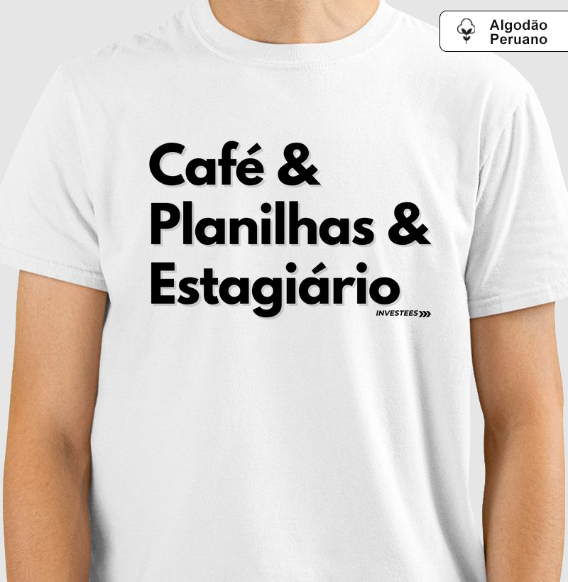 Café & Planilhas & Estagiário