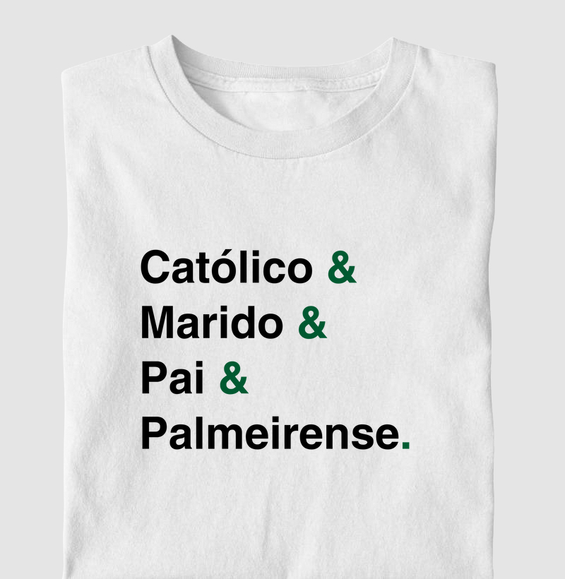 Catolico e Marido e Pai e Palmeirense
