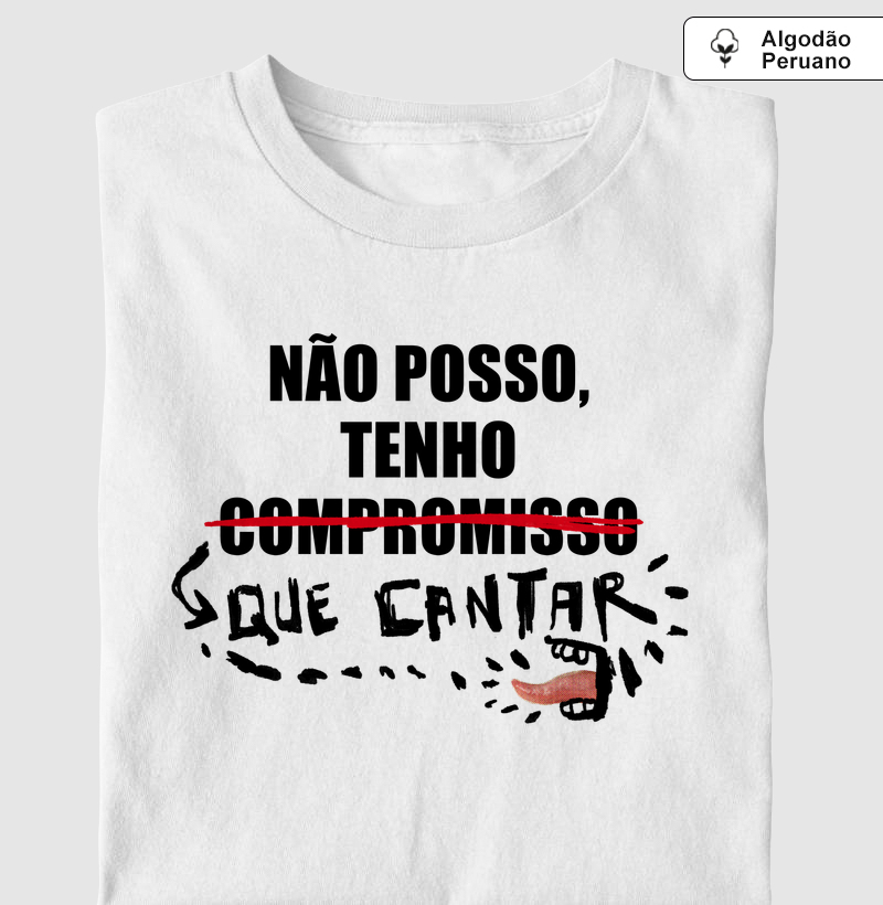 Não Posso, Tenho (Compromisso) Que Cantar