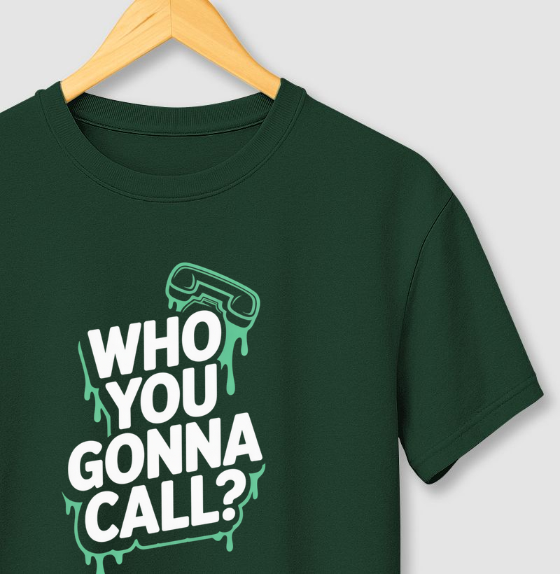 Who You Gonna Call?