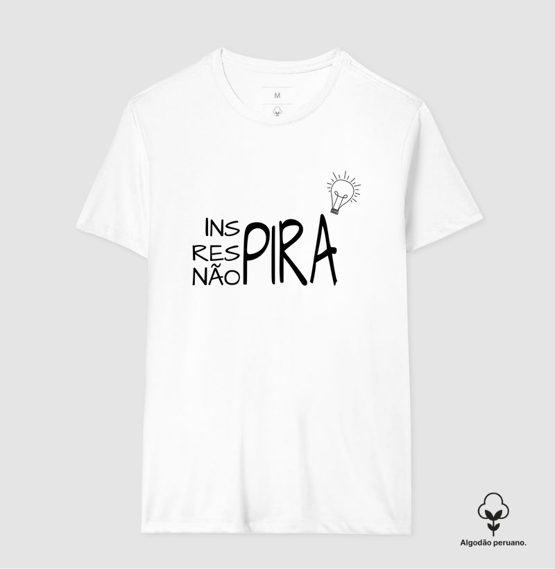 Inspire, Não Pire