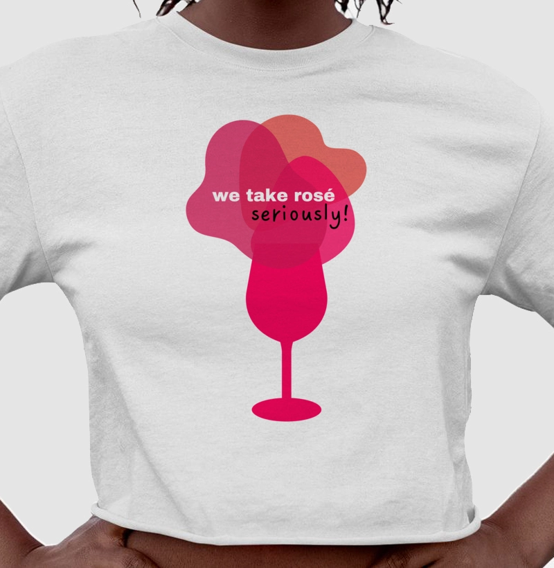 Camiseta We Take Rosé Seriously