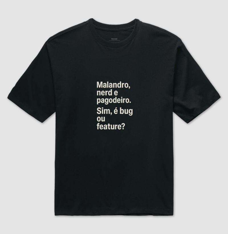 Camisa Malandro e Nerd